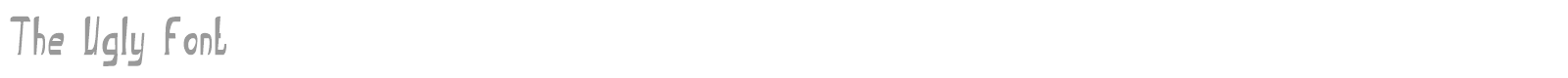 The Ugly font font preview